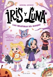 Iris Y Luna: Cuidadoras De Cachorritos Mágicos 4 - ¡Las Criaturas Del Bosque!