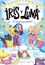 Iris Y Luna Cuidadoras De Cachorritos Magicos 5 La Noche Ma