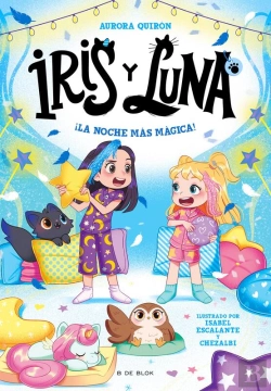 Bertrand.pt - Iris Y Luna: Cuidadoras De Cachorritos Mágicos 5 - ¡La Noche Más Mágica!