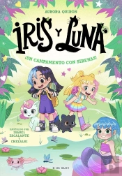 Iris Y Luna Cuidadoras De Cachorritos Magicos 6 Un Campament