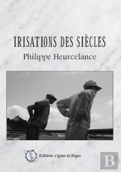 Irisations Des Siècles