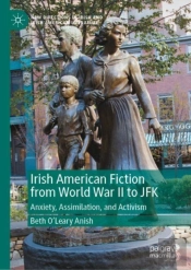 Irish American Fiction From World War Ii To Jfk