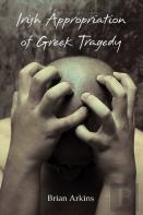 Irish Appropriation Of Greek Tragedy