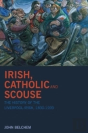 Irish, Catholic And Scouse