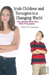 Irish Children And Teenagers In A Changing World