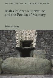 Irish Children S Literature And The Poetics Of Memory
