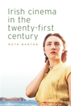 Bertrand.pt - Irish Cinema In The Twenty-First Century