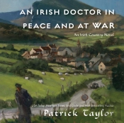 Irish Doctor In Peace And At War