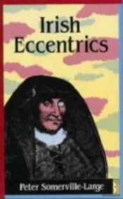 Irish Eccentrics