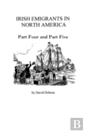 Irish Emigrants In North America 1775-1825