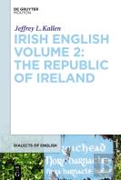 Irish English Volume 2: The Republic Of Ireland