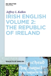 Irish English Volume 2: The Republic Of Ireland