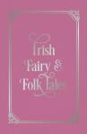 Irish Fairy & Folk Tales