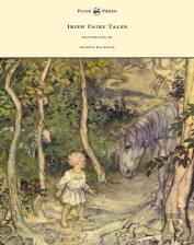 Irish Fairy Tales - Illustrated By Arthur Rackham