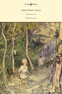 Bertrand.pt - Irish Fairy Tales - Illustrated By Arthur Rackham