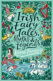 Irish Fairy Tales, Myths And Legends