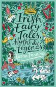 Irish Fairy Tales, Myths And Legends