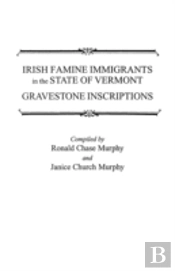 Irish Famine Immigrants In The State Of Vermont