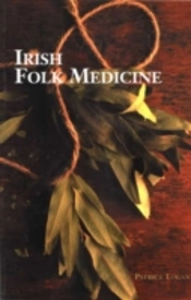 Irish Folk Medicine