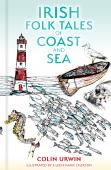 Irish Folk Tales Of Coast And Sea