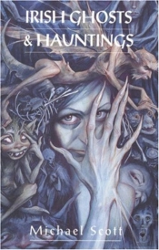 Irish Ghosts And Hauntings
