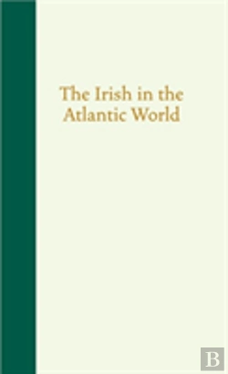 Bertrand.pt - Irish In The Atlantic World
