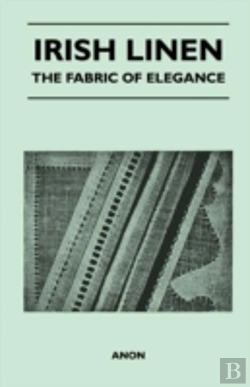 Bertrand.pt - Irish Linen - The Fabric Of Elegance