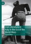 Irish Literature In Italy In The Era Of The World Wars