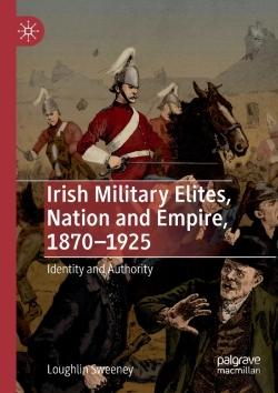 Bertrand.pt - Irish Military Elites, Nation And Empire, 1870â€“1925