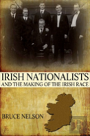 Irish Nationalists And The Making Of The Irish Race