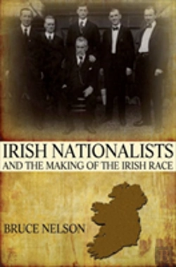Bertrand.pt - Irish Nationalists And The Making Of The Irish Race