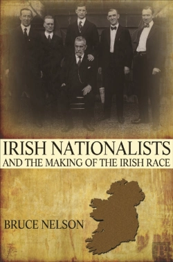 Bertrand.pt - Irish Nationalists And The Making Of The Irish Race