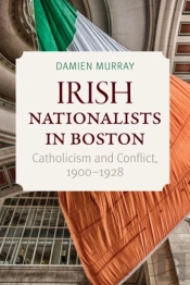 Irish Nationalists In Boston