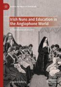 Irish Nuns And Education In The Anglophone World
