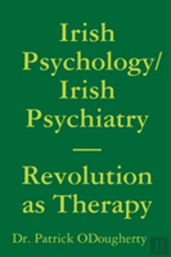 Bertrand.pt - Irish Psychology/Irish Psychiatry? Revolution As Therapy