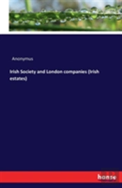 Irish Society And London Companies (Irish Estates)