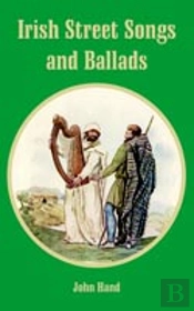 Irish Street Songs And Ballads