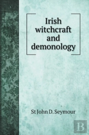Irish Witchcraft And Demonology