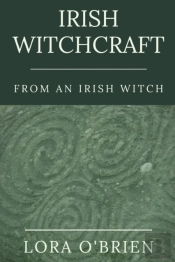 Irish Witchcraft From An Irish Witch