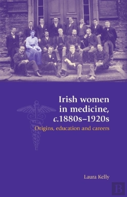 Bertrand.pt - Irish Women In Medicine, C.1880sâ€“1920s