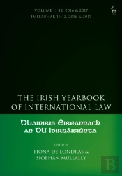 Irish Yearbook Of International Law, Volume 11-12, 2016-17