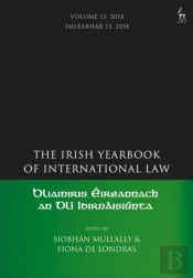 Irish Yearbook Of International Law, Volume 13, 2018