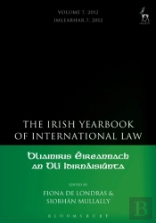 Irish Yearbook Of International Law, Volume 7, 2012