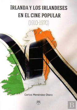 Bertrand.pt - Irlanda Y Los Irlandeses En El Cine Popular (1910-1970)