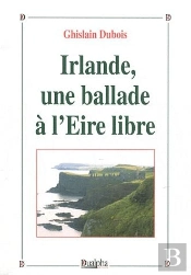 Irlande, Une Ballade À L'Eire Libre