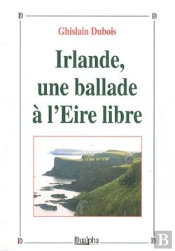 Bertrand.pt - Irlande, Une Ballade À L'Eire Libre