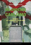 Irlandeses Con El Carlismo. Rostros De La Internacional Blanca En 1873