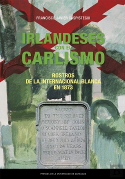 Bertrand.pt - Irlandeses Con El Carlismo. Rostros De La Internacional Blanca En 1873