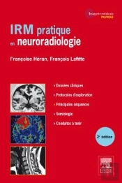 Irm ; Pratique En Neuroradiologie (2e Édition)