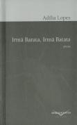 Irmã Barata, Irmã Batata